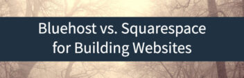 Bluehost vs. Squarespace – Which Website Builder Is Better?