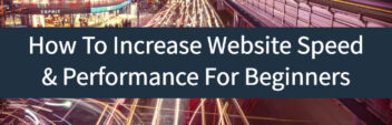 Beginner’s Guide to Website Speed Optimization