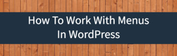 How To Edit Menus In WordPress